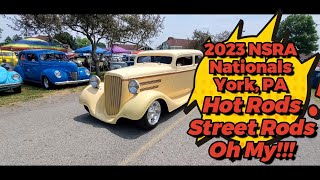 2023 NSRA Nationals York PA Hot Rods Street Rods Oh My [upl. by Ennaej424]