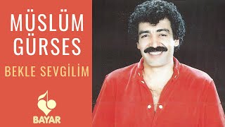 Müslüm Gürses  Bekle Sevgilim [upl. by Ativad]