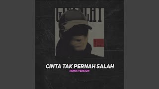 CINTA TAK PERNAH SALAH Remix [upl. by Gabriella947]