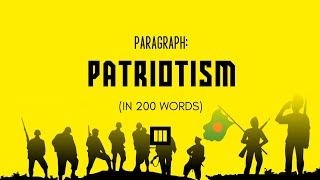 Paragraph PATRIOTISM  In 200 Words [upl. by Lauro510]