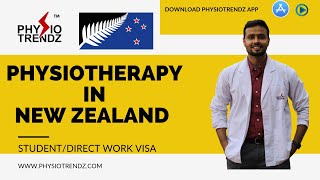 Physiotherapy In Newzealand Student Visa and Work Visa Full Details  Physiotrendz [upl. by Eilhsa]