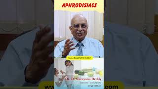 Aphrodisiacs  Expert Insights with Renowned Sexologist  Dr D Narayana Reddy [upl. by Airtina134]