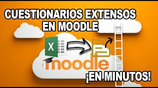 Cuestionarios extensos en Moodle desde Excel en cinco minutos [upl. by Libove]