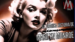 La trágica historia de Marilyn Monroe  Historia [upl. by Ecined]