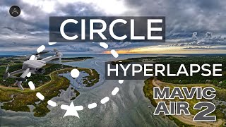 DJI Mavic Air 2 Hyperlapse TUTORIAL  CIRCLE MODE 4K Test Footage Camera settings and more [upl. by Washko]