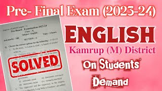 Pre Final Exam 202324 Kamrup Metro District English solved paper  HSLC 2024  You can learn [upl. by Assirek]