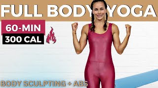 60MIN FULL BODY YOGA WORKOUT full body strength flexibility balance core  abs [upl. by Eyaj]