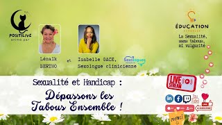 Sexualité et Handicap  Dépassons les Tabous Ensemble  Isabelle GACE [upl. by Esirrehc]