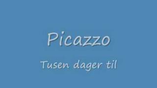 Picazzo  Tusen dager til [upl. by Ynneh]