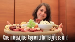 IL TAGLIERE DI FORMAGGI E SALUMI DIVERSO DAL SOLITO COME RENDERLO UNICO PER UN APERITIVO al TOP [upl. by Eelreveb]