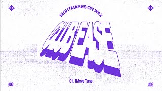 Nightmares On Wax presents CLUB EASE  1More Tune [upl. by Khajeh]