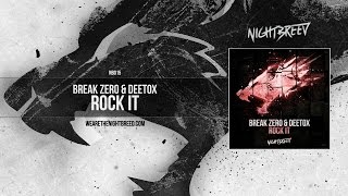 Break Zero amp Deetox  Rock it [upl. by Anayrb]