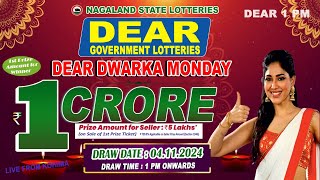 DEAR 1 PM ONWARDS DRAW DATE 04112024 DEAR DWARKA MONDAY WEEKLY DRAW LIVE FROM KOHIMA [upl. by Columbus538]