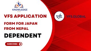 Visa Application Form Japan For Dependent  From Nepal VFS GLOBAL [upl. by Tioneb]