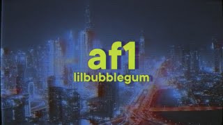 ​lilbubblegum  af1 Lyrics [upl. by Cormac]