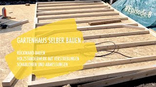 DIY Gartenhaus selber bauen Ep 8  Rückwand bauen [upl. by Guenevere532]