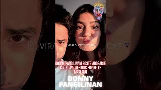 Donny Pangilinan posts adorable birthday greeting for Belle Mariano [upl. by Atnauqahs]