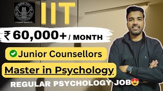 IIT COUNSELOR VACANCY 2024  SALARY 60000  NO EXAM  NO FEE  APPLY ALL INDIA [upl. by Itraa652]