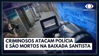 Bandidos atacam PM e são mortos no litoral de São Paulo  Jornal da Band [upl. by Ahsyt]