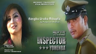 Nangbu Uruba Mikupta by Pushparani Huidrom  Kaiku amp Devita  Inspector Yohenba 1 [upl. by Lorrimor]