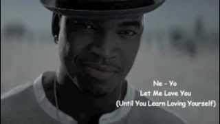 NeYo  Let Me Love You  New 2012  Lyrics in description [upl. by Annayt]