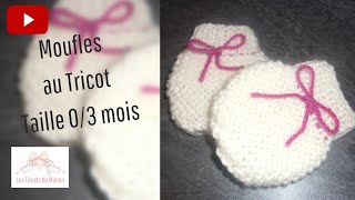 Moufles 36 mois au tricot [upl. by Godred]