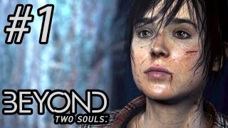 Beyond Two Souls  Gameplay Walkthrough  Part 1  OUR NEW STORY BEGINS [upl. by Avek902]