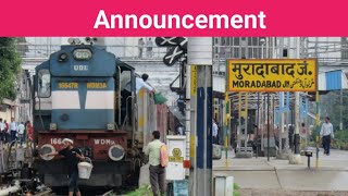 Moradabad Railway Station Announcement  Moradabad Junction Announcement [upl. by Ttennaj]