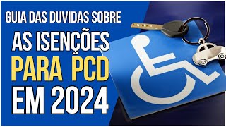 Guia Completo de Isenções para PCD Como Obter IPI ICMS e IPVA [upl. by Fidellas]