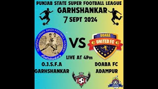 🔴LIVE 38th PUNJAB STATE SUPER FOOTBALL LEAGUE 202425 GARHSHANKAR DATE  792024 [upl. by Dari]