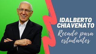 Idalberto Chiavenato manda recado para os estudantes [upl. by Enortna833]