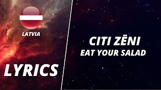 LYRICS  VĀRDI  CITI ZĒNI  EAT YOUR SALAD  EUROVISION 2022 LATVIA [upl. by Ambrose]