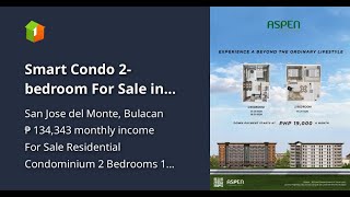 Smart Condo 2bedroom For Sale in San Jose del Monte Bulacan [upl. by Kciredes]