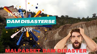 Malpasset Dam Disaster [upl. by Dnomyaw]