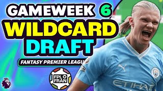 FPL GW6 WILDCARD DRAFT  Fantasy Premier League 2425 [upl. by Melvena]