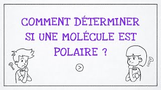 Comment déterminer si une molécule est polaire [upl. by Acinemod]