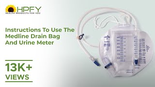 Instructions to use Medline Drain Bag and Urine Meter [upl. by Pavel300]