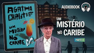 Um mistério no Caribe parte 4  Audiobook  Audiolivro  Narração Humana [upl. by Carvey795]