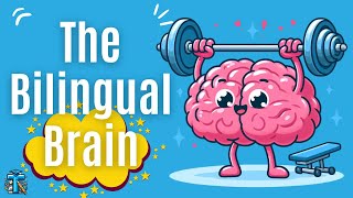 THE BILINGUAL BRAIN  Benefits of being Bilingual [upl. by Vipul]