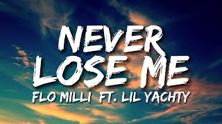 Flo Milli Lyrics Never Lose Me Remix ft Lil Yachty [upl. by Surad]