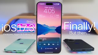 iOS 173  Finally But Then Features Apps and Follow Up [upl. by Neelear]