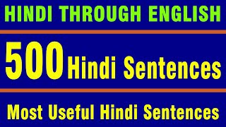 500 Hindi Sentences  Learn Hindi through English [upl. by Lebanna]