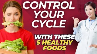 Period Hacks With Healthy Food Take Control Of Your Menstrual Cycle Today [upl. by Alexi483]