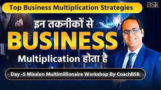 Top Business Multiplication Strategies  Day5 Mission Multimillionaire By CoachBSR [upl. by Harrow]