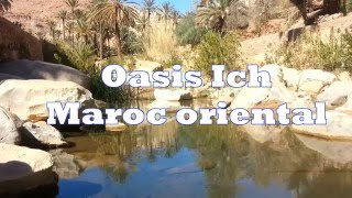 Oasis Ich Maroc oriental  Ich oasis Eastern Morocco 2014 [upl. by Brandes]