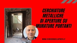 Cerchiature metalliche di aperture su murature portanti [upl. by Norab]