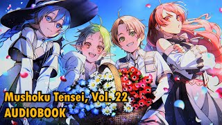 Mushoku Tensei Vol22  Audiobook [upl. by Atsocal]