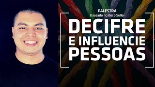 DECIFRE E INFLUENCIE PESSOAS RESUMO  PAULO VIEIRA  MODELOS COMPORTAMENTAIS [upl. by Anneuq]