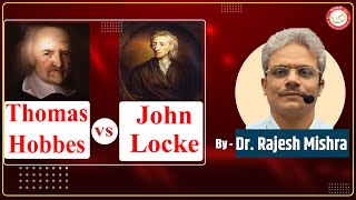 Thomas Hobbes VS John Locke  By  Dr Rajesh Mishra  Saraswati IAS [upl. by Philander]