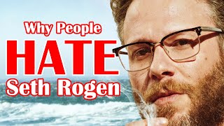 Why People HATE Seth Rogen [upl. by Eve352]